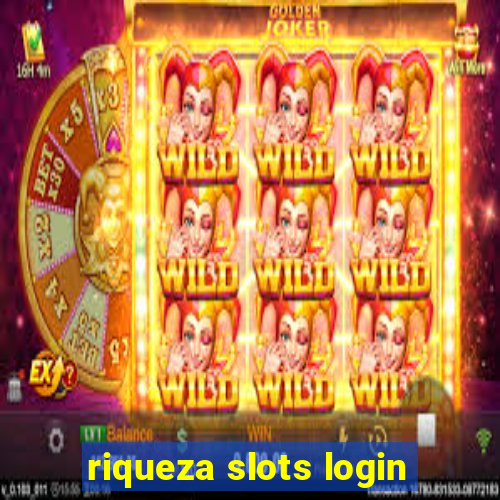 riqueza slots login